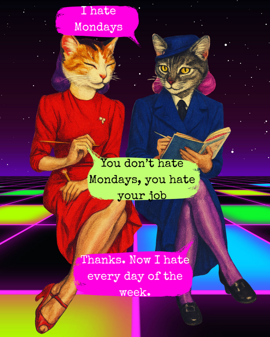 I Hate Mondays β Free Digital Print (Low-Res)