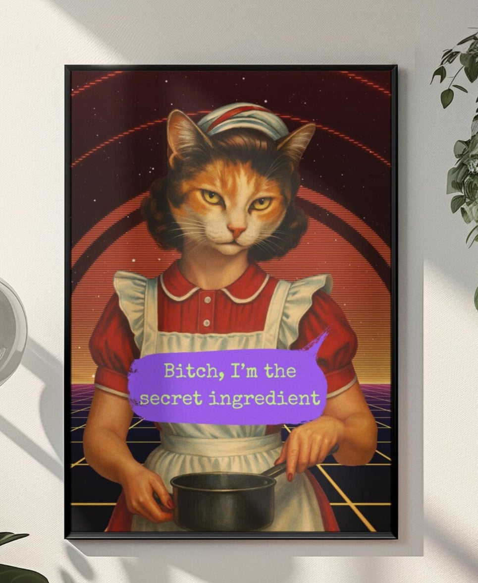 Framed Feminist Poster Bitch I’m the Secret Ingredient Quote Art