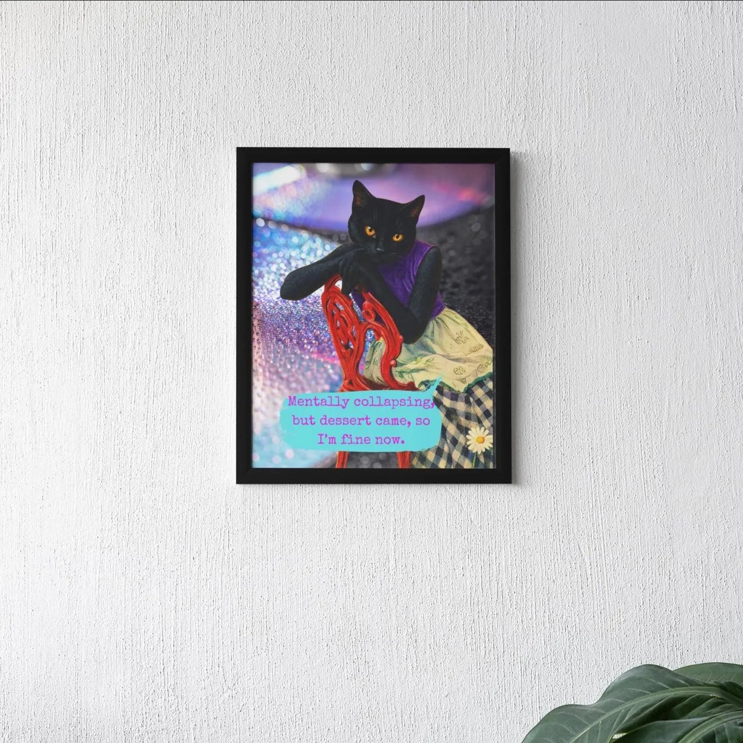 Framed Cat Poster Sarcastic Quote Vintage Wall Art Mental Humor