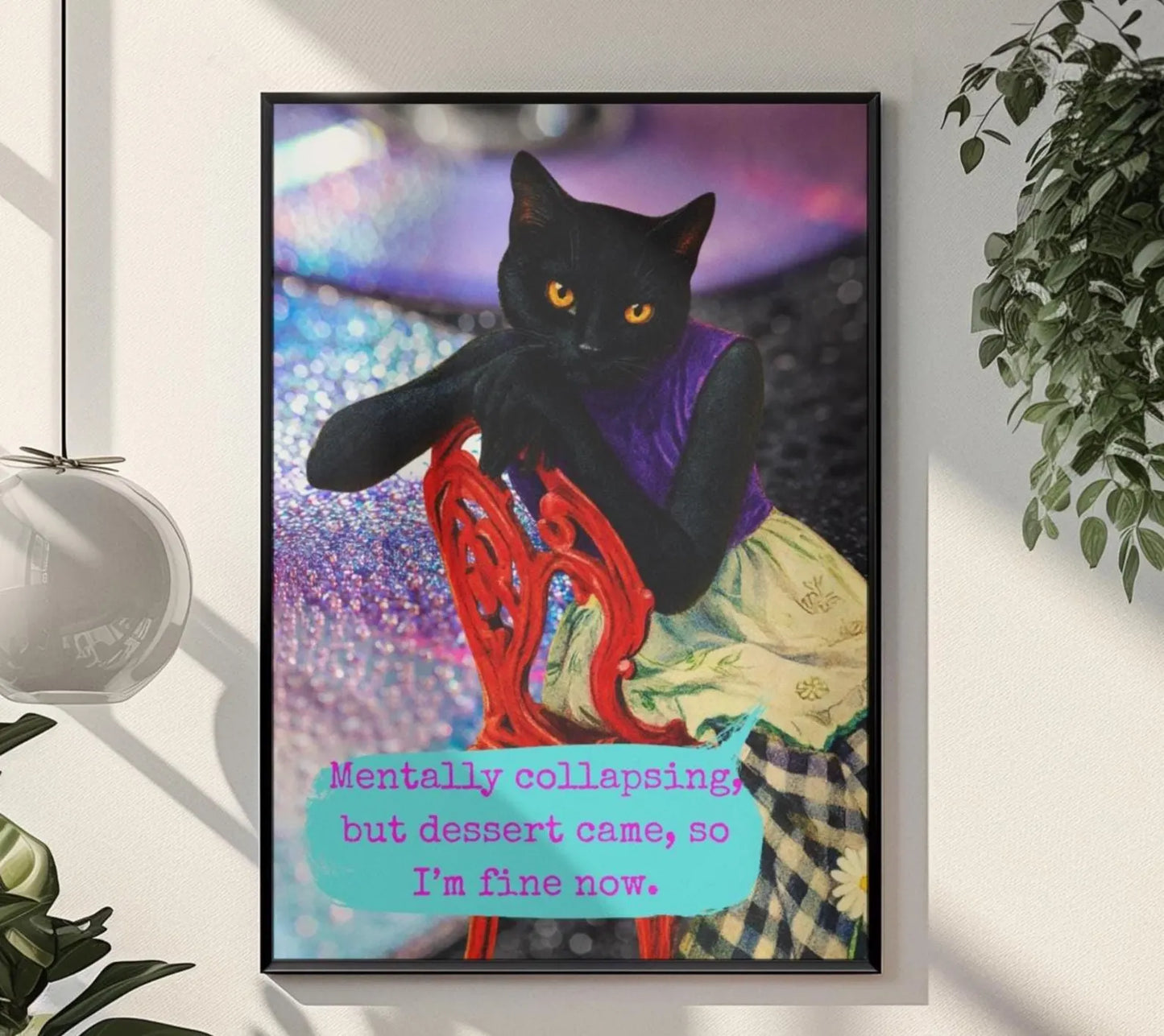 Framed Cat Poster Sarcastic Quote Vintage Wall Art Mental Humor
