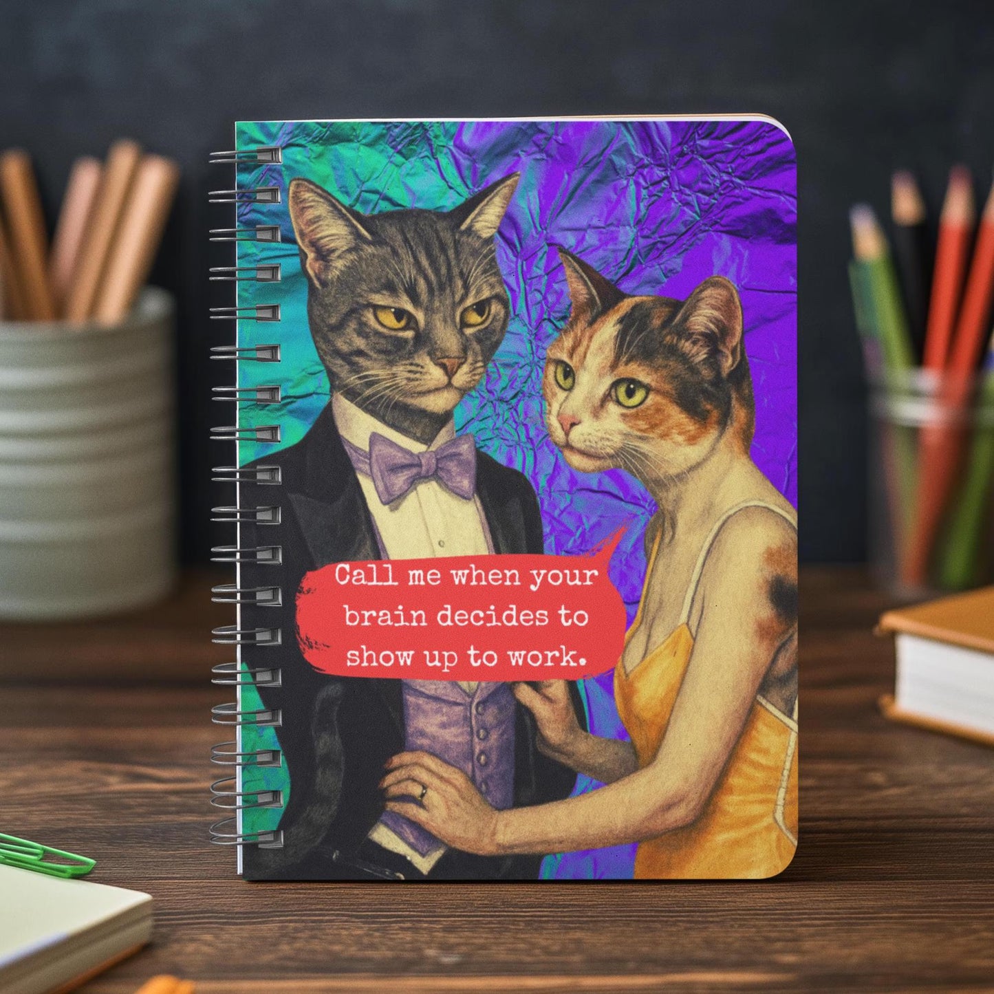 Notebook Spiral Sarcastic Cat Quote: CALL ME WHEN YOUR BRAIN...