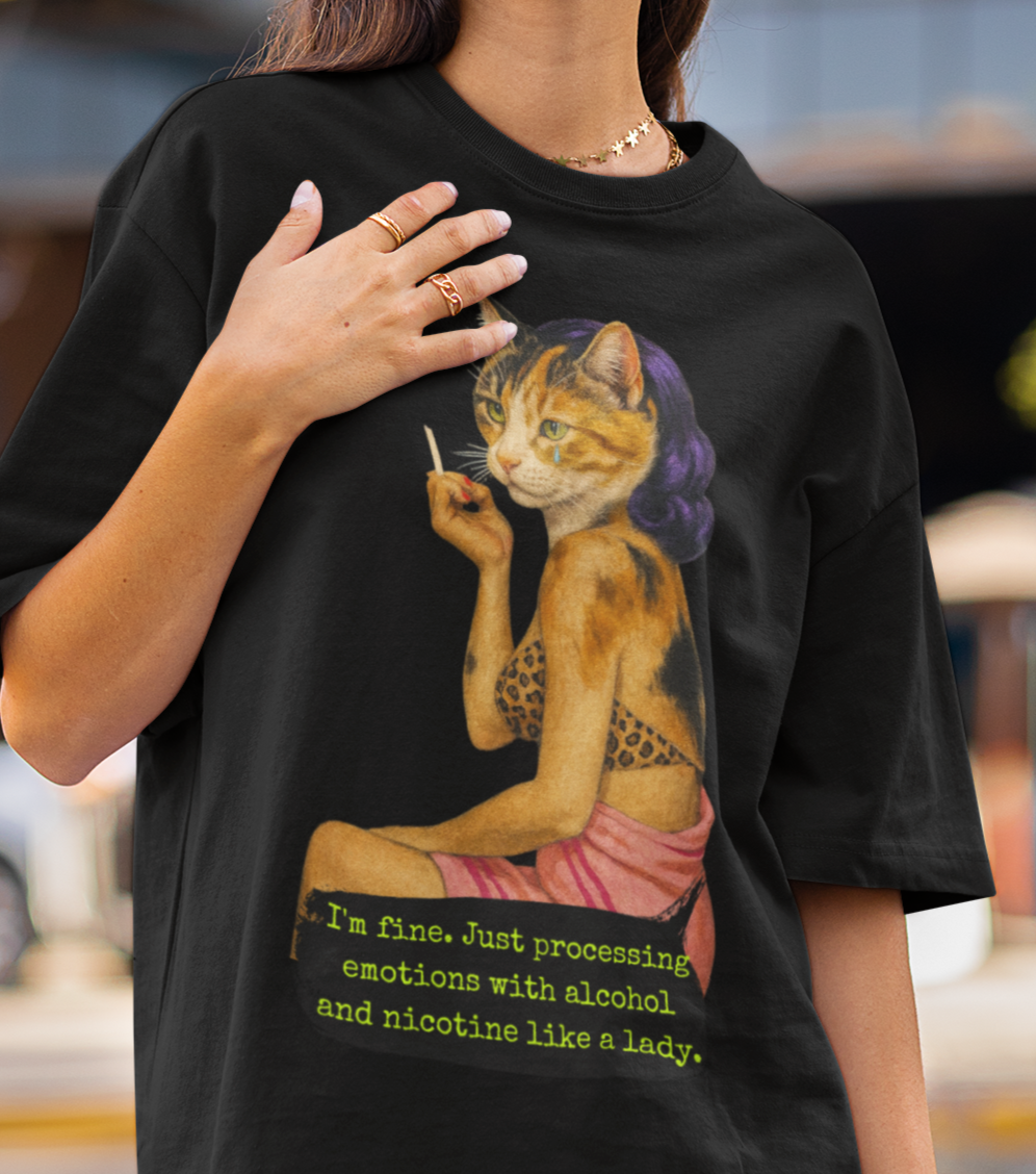 Sarcastic Oversized Shirt Dark Feminine Quote Alcohol Nicotine Humor