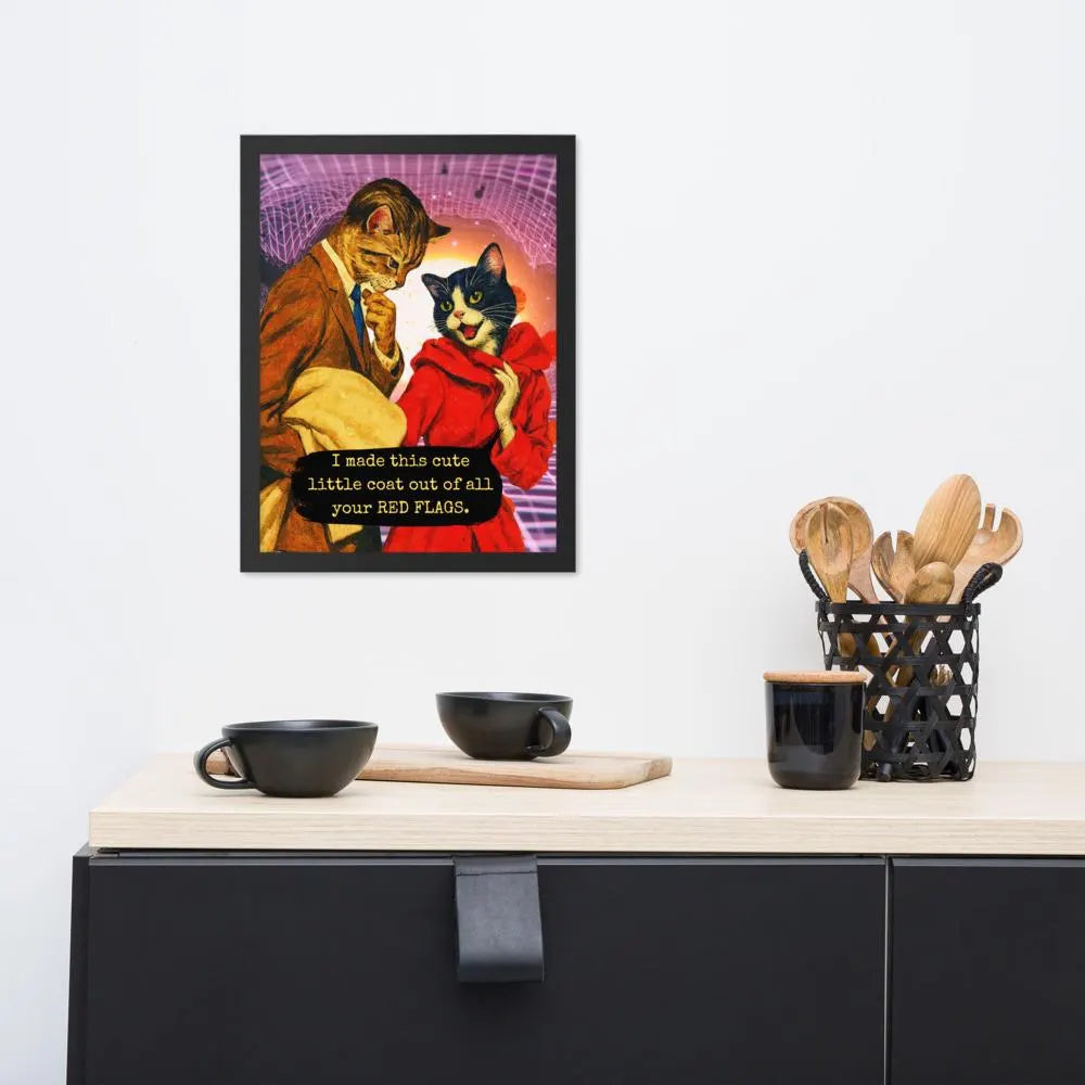 Framed Cat Poster Red Flags Quote Vintage Wall Art Dark Humor
