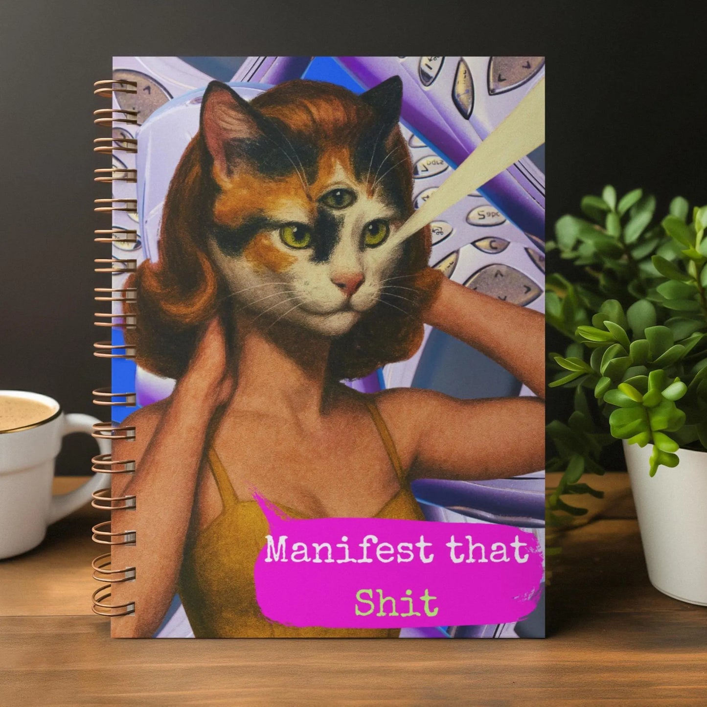 Notebook Spiral Sarcastic Cat Quote: MANIFEST THAT SHIT