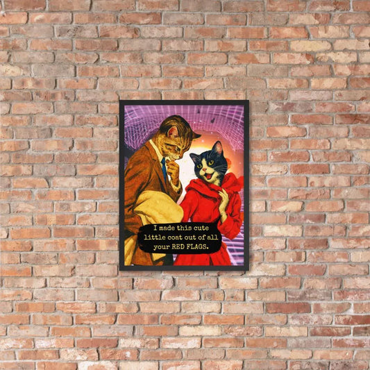 Framed Cat Poster Red Flags Quote Vintage Wall Art Dark Humor
