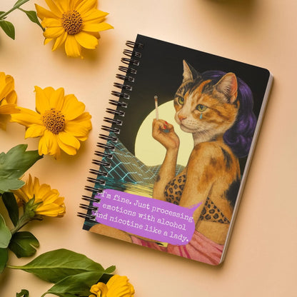 Notebook Spiral Sarcastic Cat Quote: I'M FINE. JUST PROCESSING EMOTIONS