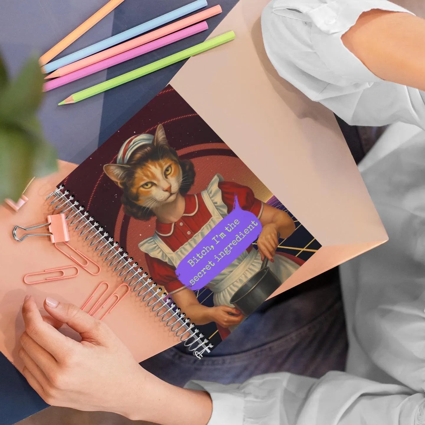 Notebook Spiral Sarcastic Cat Quote: BITCH I'M THE SECRET INGREDIENT